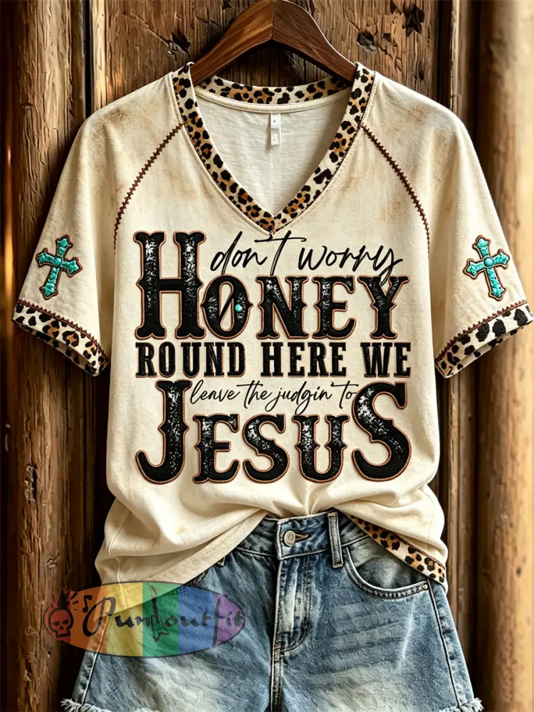 Women’s Don’t Worry Honey Round Here We Leave the Judgin’ to Jesus Western Print short-sleeved T-shirt - Beige · S