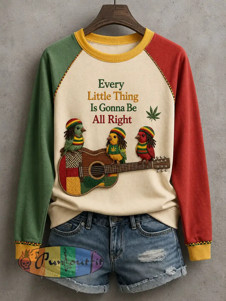 Women’s Every Little Thing Is Gonna Be All Right Sweatshirt - As picture · S