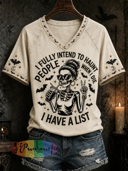 Women’s Funny Halloween Skull Witch I Fully Intend To Haunt People When I Die I Have A List Print Casual V-Neck Tee
