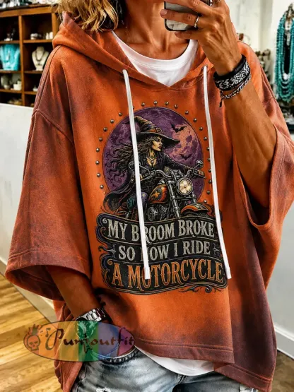 Women’s My Broom Broke So Now I Ride A Motorcycle Halloween Witch Print Hoodie - As picture · S