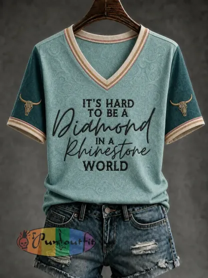 Women’s IT’S HARD TO BE A DIAMOND IN A RHINESTONE WORLD Printed V-neck T-shirt - As picture · S
