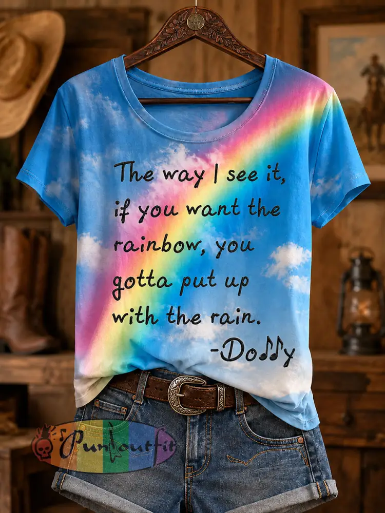 Women’s ’The way I see it if you want the rainbow you gotta put up with the rain’ T-shirts - Blue · S