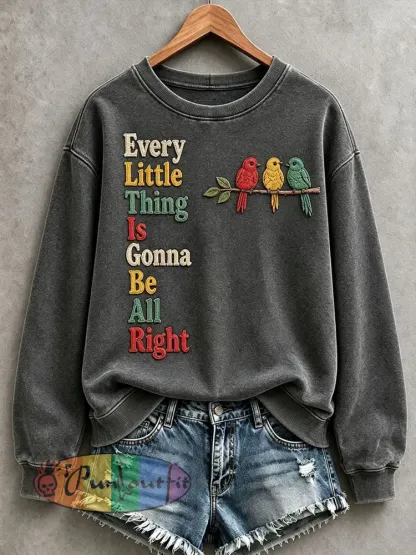 Women’s Every Little Thing Is Gonna Be All Right Sweatshirt - Dark Gray · S