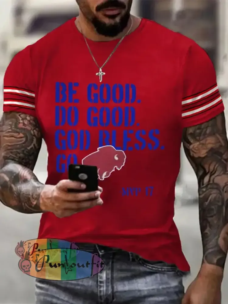 Men’s Be Good Do Good God Bless Go Bills Football Fans Lovers Gameday Casual Tee Red / S