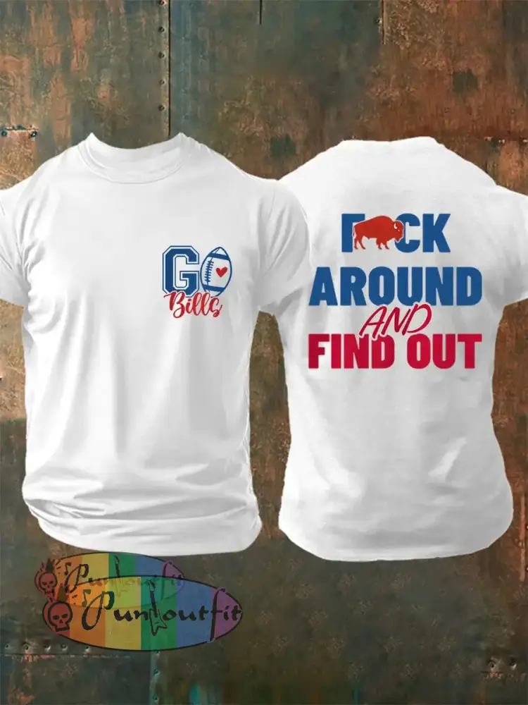Men’s Fuck Around And Find Out Football Fans Lovers Gameday Casual Tee White / S