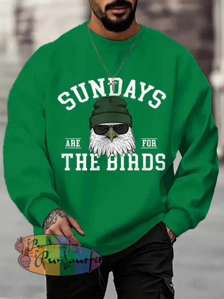 Men’s Sundays Are For The Birds Football Fans Lovers Gameday Casual Sweatshirt Green / S