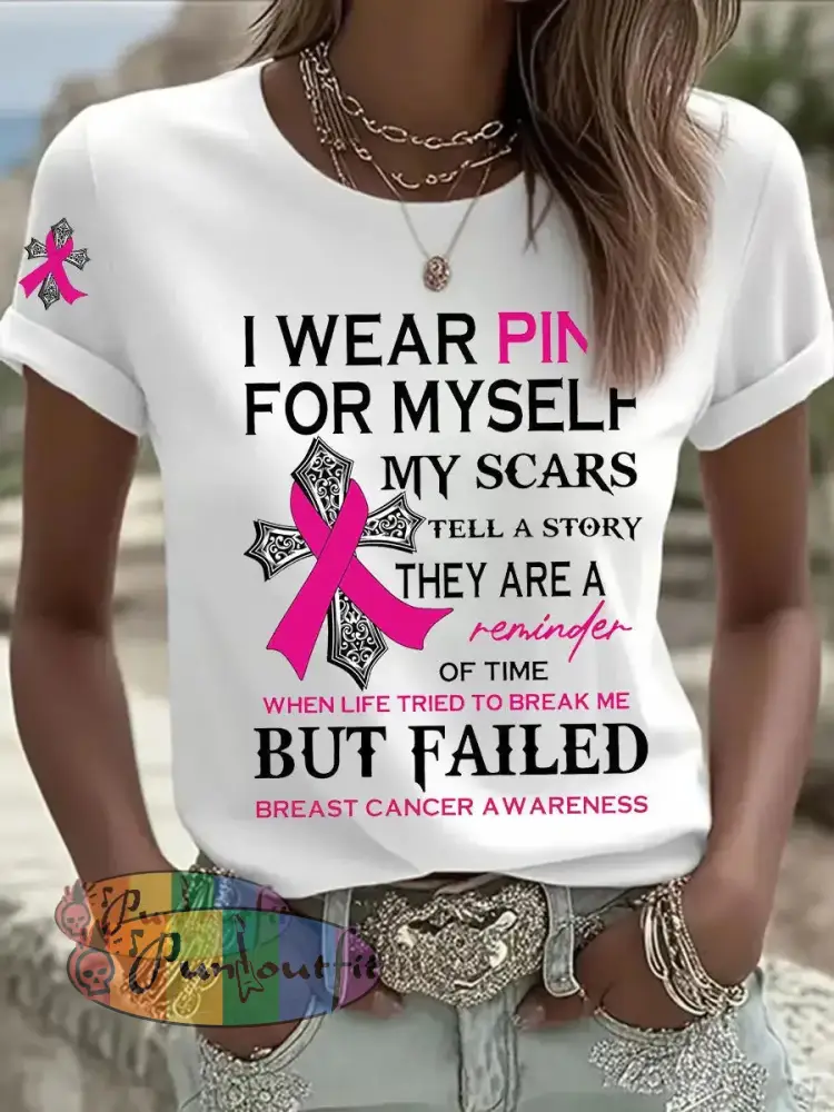 Women’s Breast Cancer Awareness I Wear Pink For Myself Print Casual T Shirt White / S