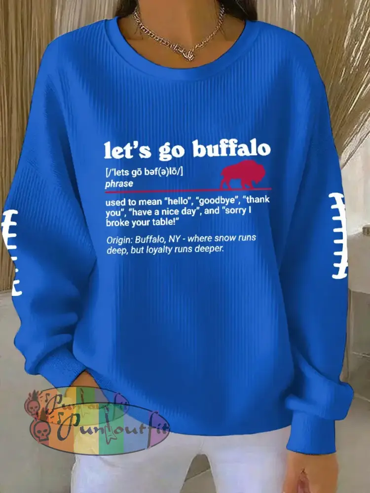 Women’s Go Buffalo Football Fans Lovers Gameday Casual Sweatshirt Blue / S