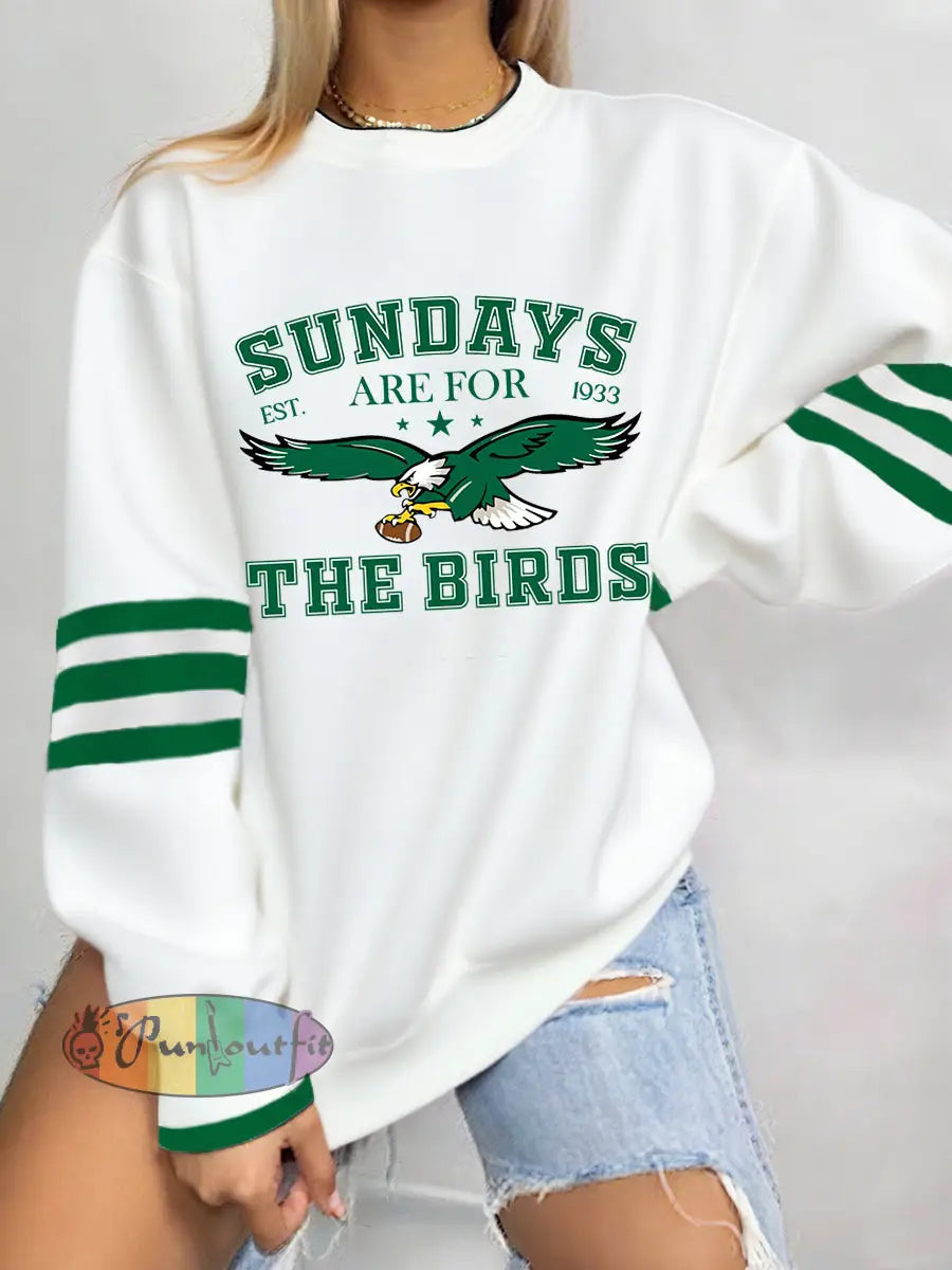 Women’s Sundays Are For The Birds Football Fans Lovers Gameday Casual Sweatshirt White / S