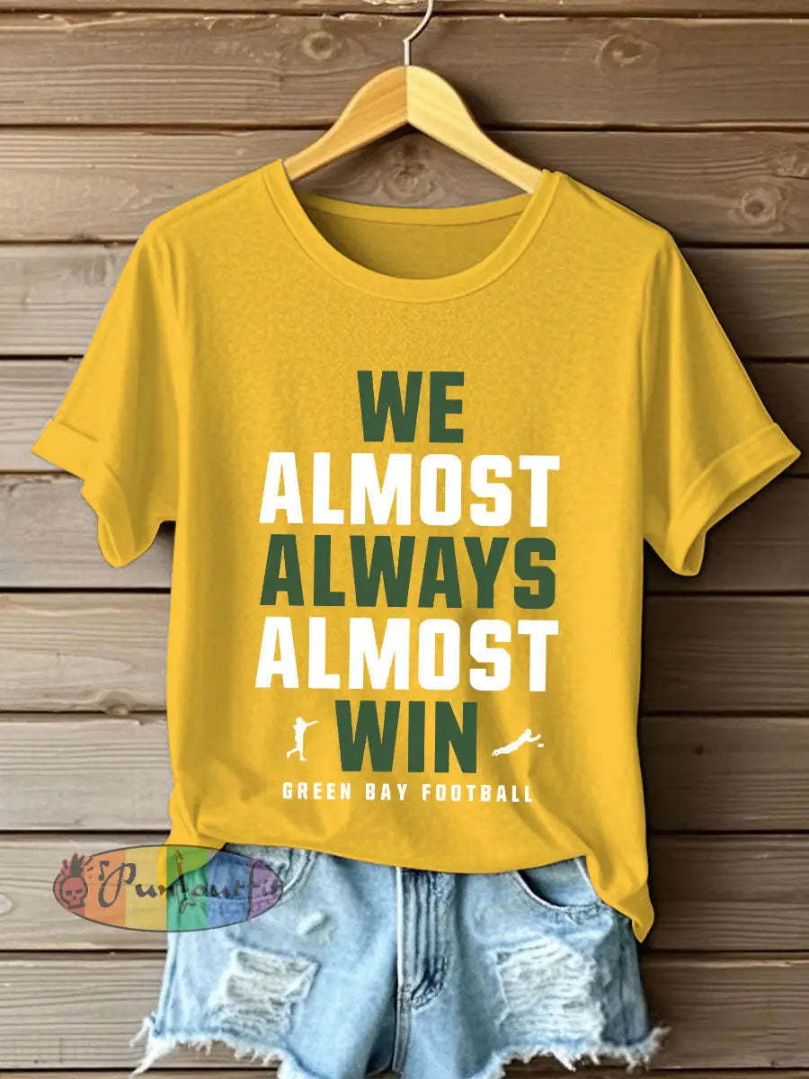 Women’s We almost always almost win Football T-shirts Yellow / S