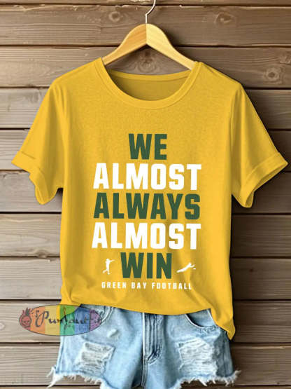 Women’s We almost always almost win Football T-shirts Yellow / S