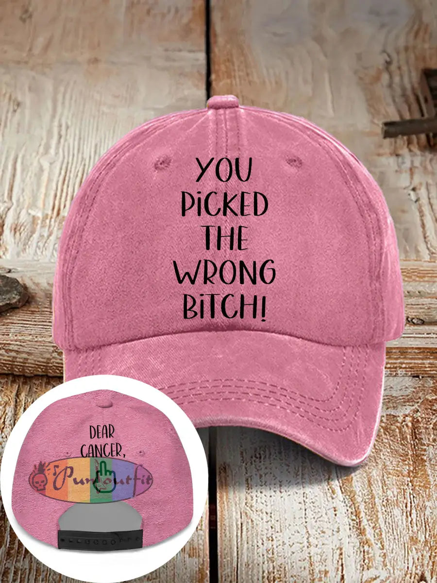 Dear cancer you picked the wrong bitch neutral hats Pink / ONE