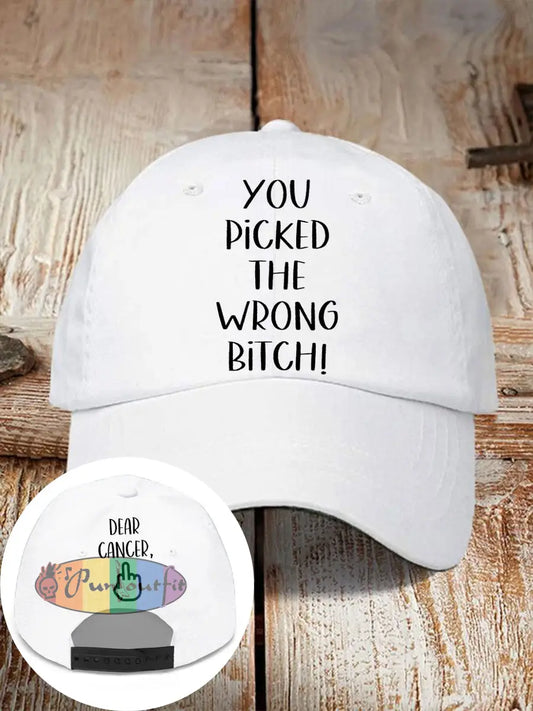 Dear cancer you picked the wrong bitch neutral hats White / ONE