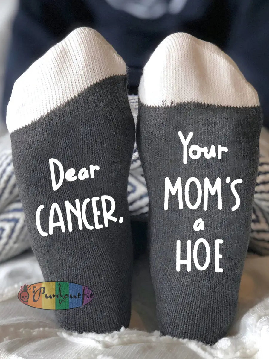Dear cancer Your mom’s a hoe neutral socks Dark Gray / ONE