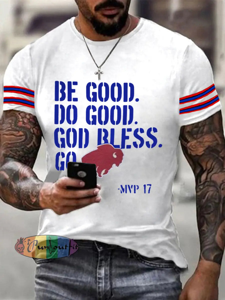 Men’s Be Good Do Good God Bless Go Bills Football Fans Lovers Gameday Casual Tee White / S