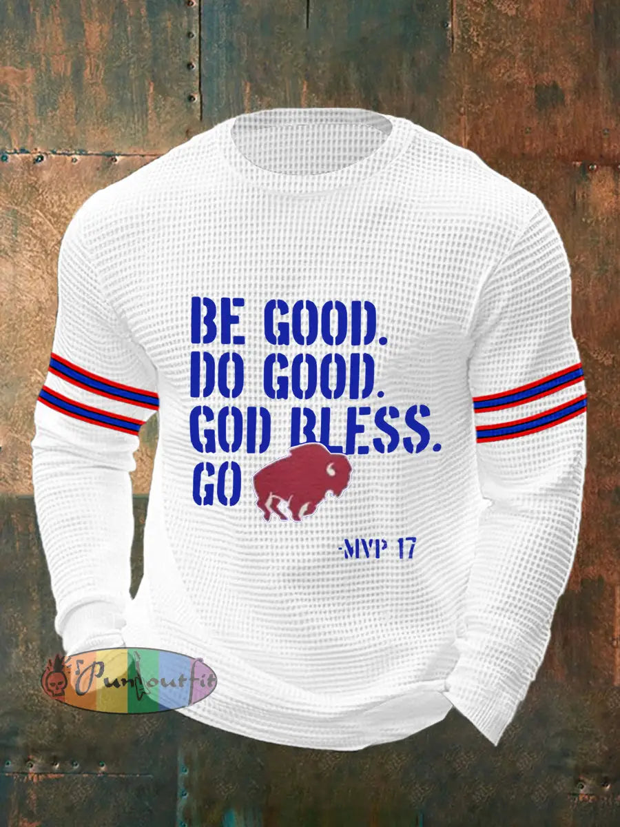 Men’s Be Good Do Good God Bless Go Bills Football Fans Lovers Gameday Casual Waffle Top White / S
