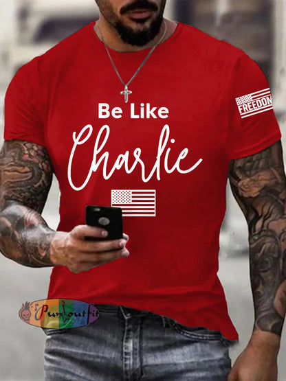 Men’s Be Like Charlie R.I.P Charlie Kirk Tee Pure Red / S