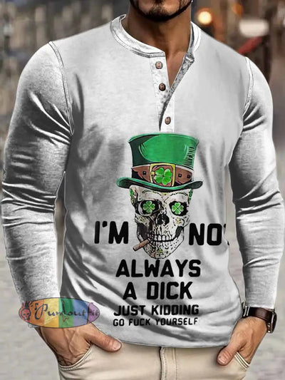 Men’s I`m No Always A Dick Print Henley Neck Long Sleeve T-Shirt Colorful / S