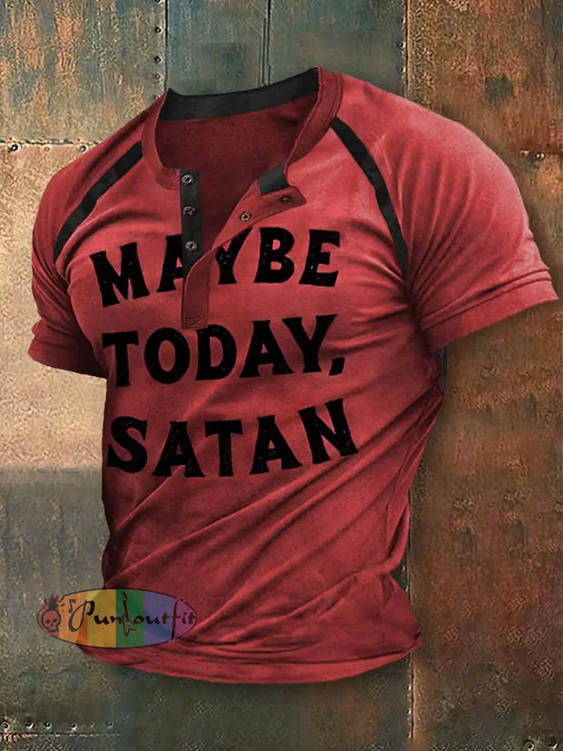 Men’s Maybe Today Satan Print Raglan Sleeve Henley Collar T-shirt Red / S