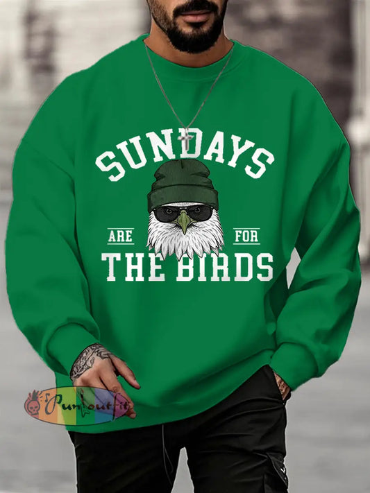Men’s Sundays Are For The Birds Football Fans Lovers Gameday Casual Sweatshirt Green / S