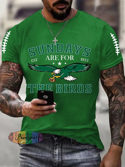 Men’s Sundays Are For The Birds Football Fans Lovers Gameday Casual Tee Green / S