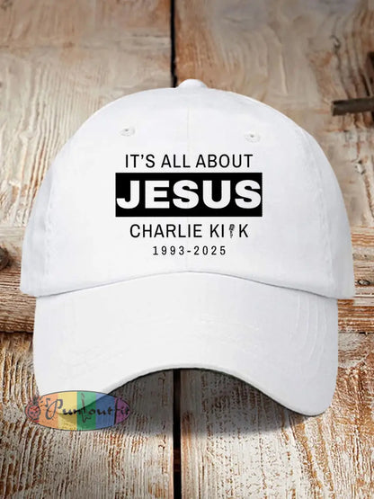 Unisex It’s All About Jesus R.I.P Charlie Kirk Hat White / ONE
