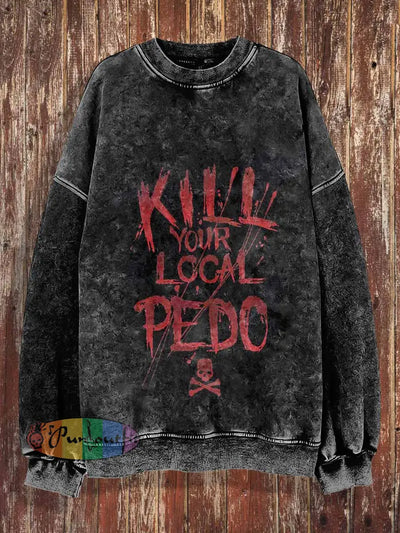 Unisex Kill Your Local Print Halloween Crew Neck Casual Sweatshirt Black / S