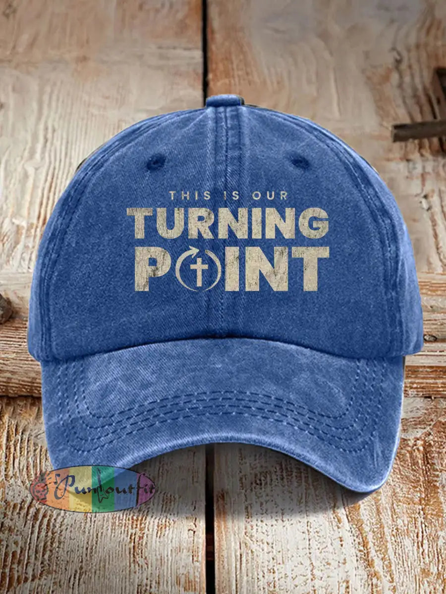 Unisex This Is Our Turning Point Hat Blue / ONE