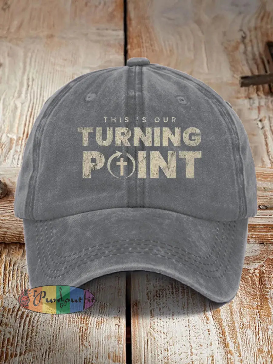 Unisex This Is Our Turning Point Hat Gray / ONE