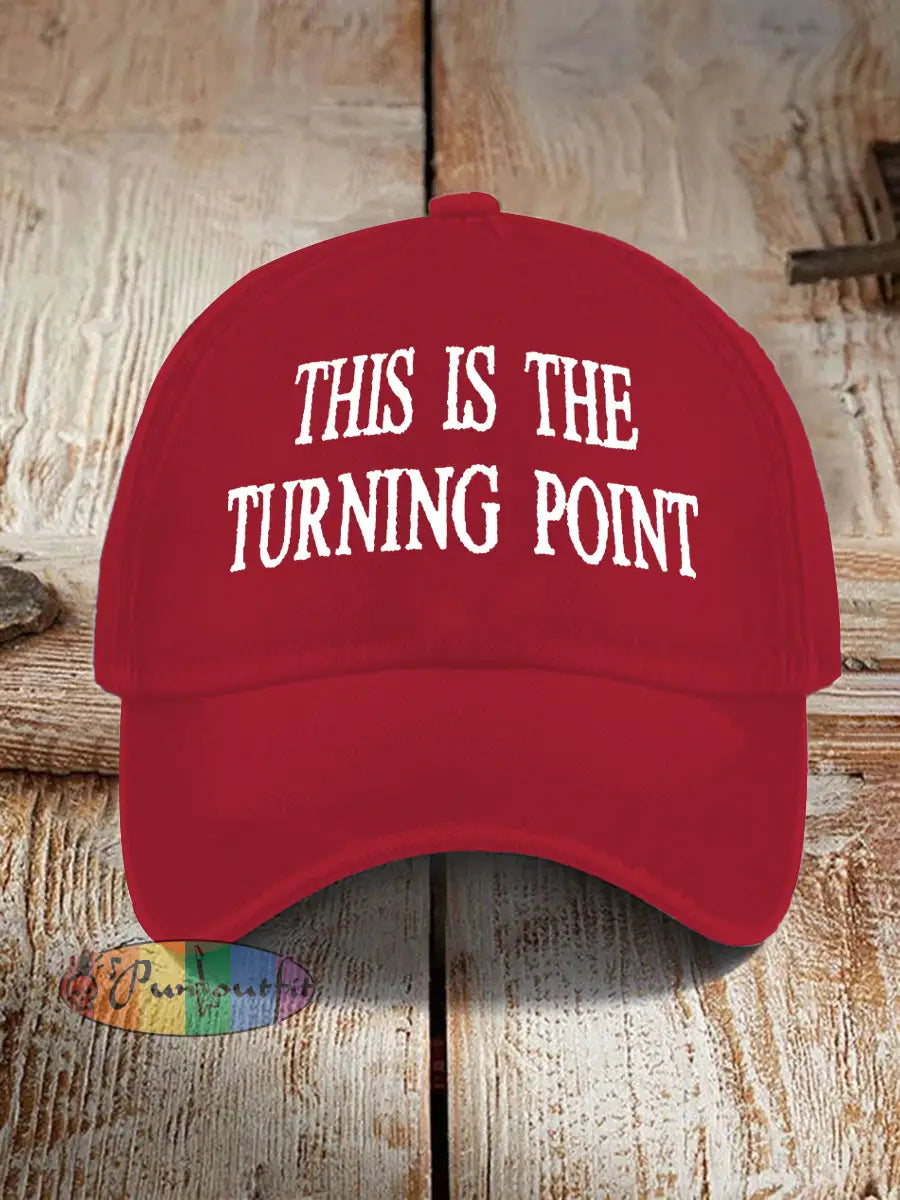 Unisex This is the Turning Point Print Hat Red / ONE