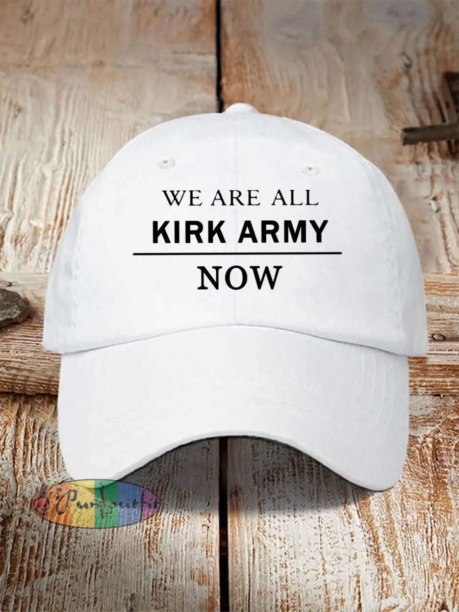 Unisex We Are All Charlie Kirk Army Now! R.I.P Charlie Kirk Hat