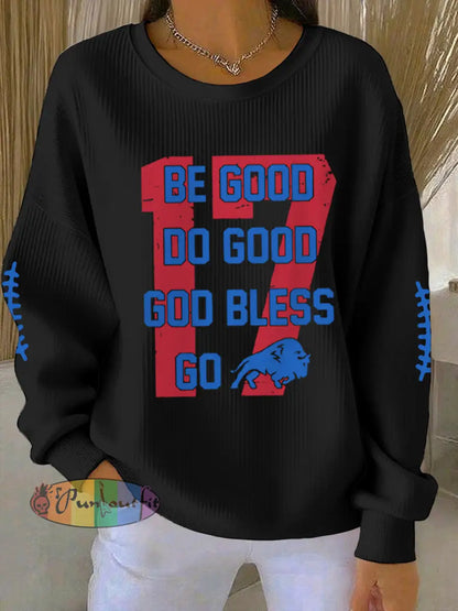 Women’s Be Good Do Good God Bless Go Buffalo Football Fans Lovers Gameday Casual Sweatshirt Black / S