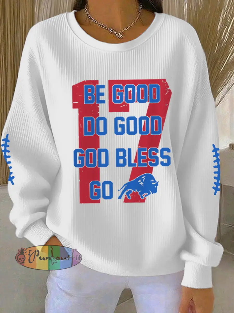 Women’s Be Good Do Good God Bless Go Buffalo Football Fans Lovers Gameday Casual Sweatshirt White / S