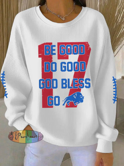 Women’s Be Good Do Good God Bless Go Buffalo Football Fans Lovers Gameday Casual Sweatshirt White / S