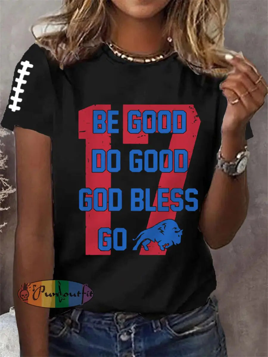 Women’s Be Good Do Good God Bless Go Buffalo Football Fans Lovers Gameday Casual Tee Black / S