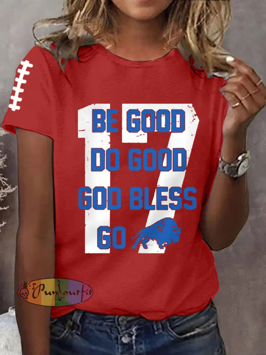 Women’s Be Good Do Good God Bless Go Buffalo Football Fans Lovers Gameday Casual Tee Red / S