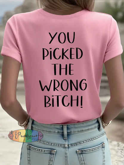 Women’s Dear cancer you picked the wrong bitch T shirts