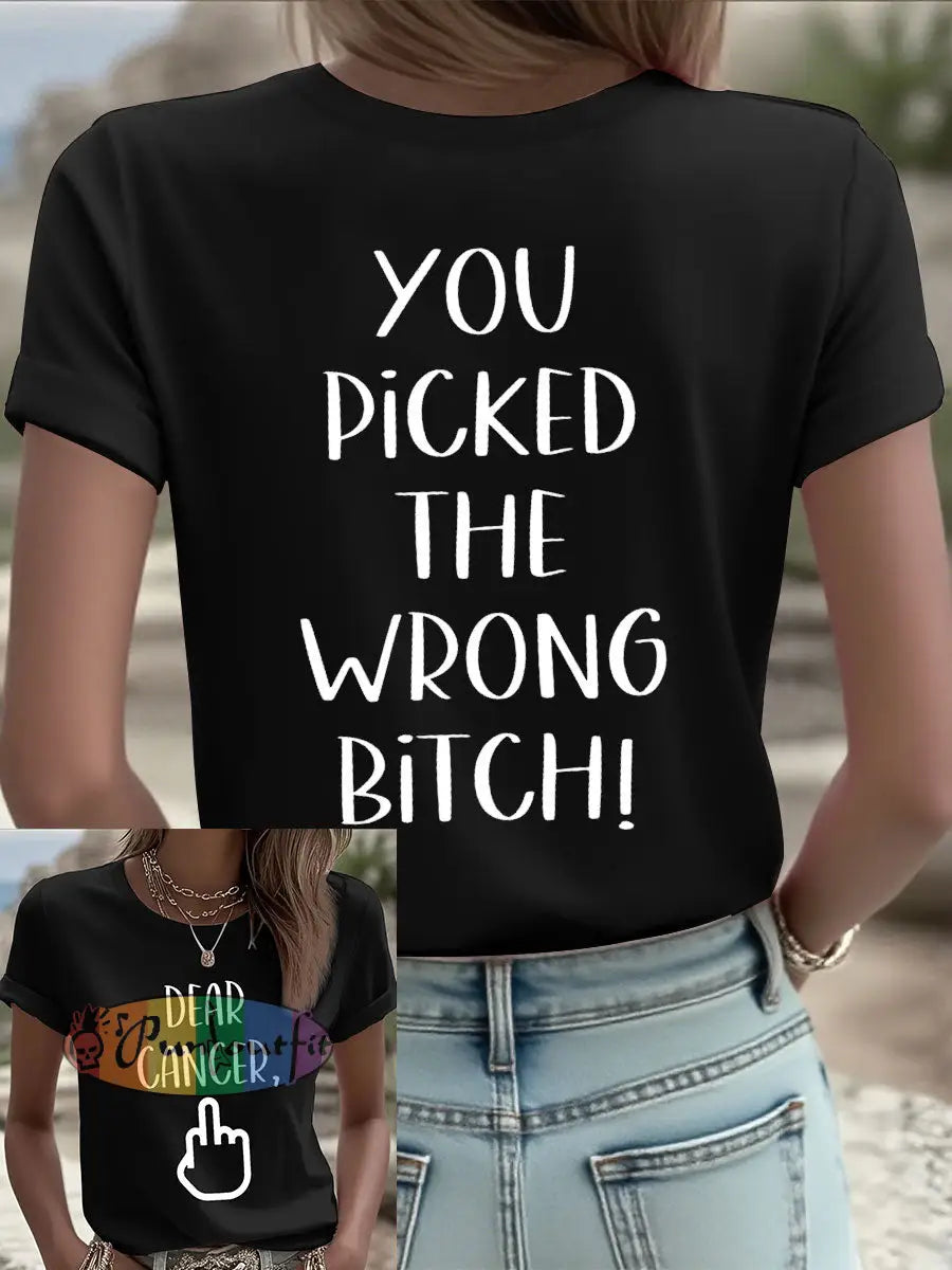 Women’s Dear cancer you picked the wrong bitch T shirts Black / S