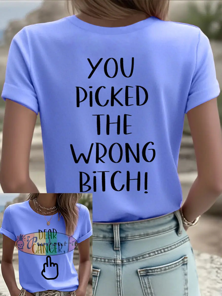 Women’s Dear cancer you picked the wrong bitch T shirts Blue / S