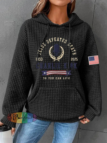 Women’s Defeated Death So You Can Live R.I.P Charlie Kirk Waffle Hoodie Black / S