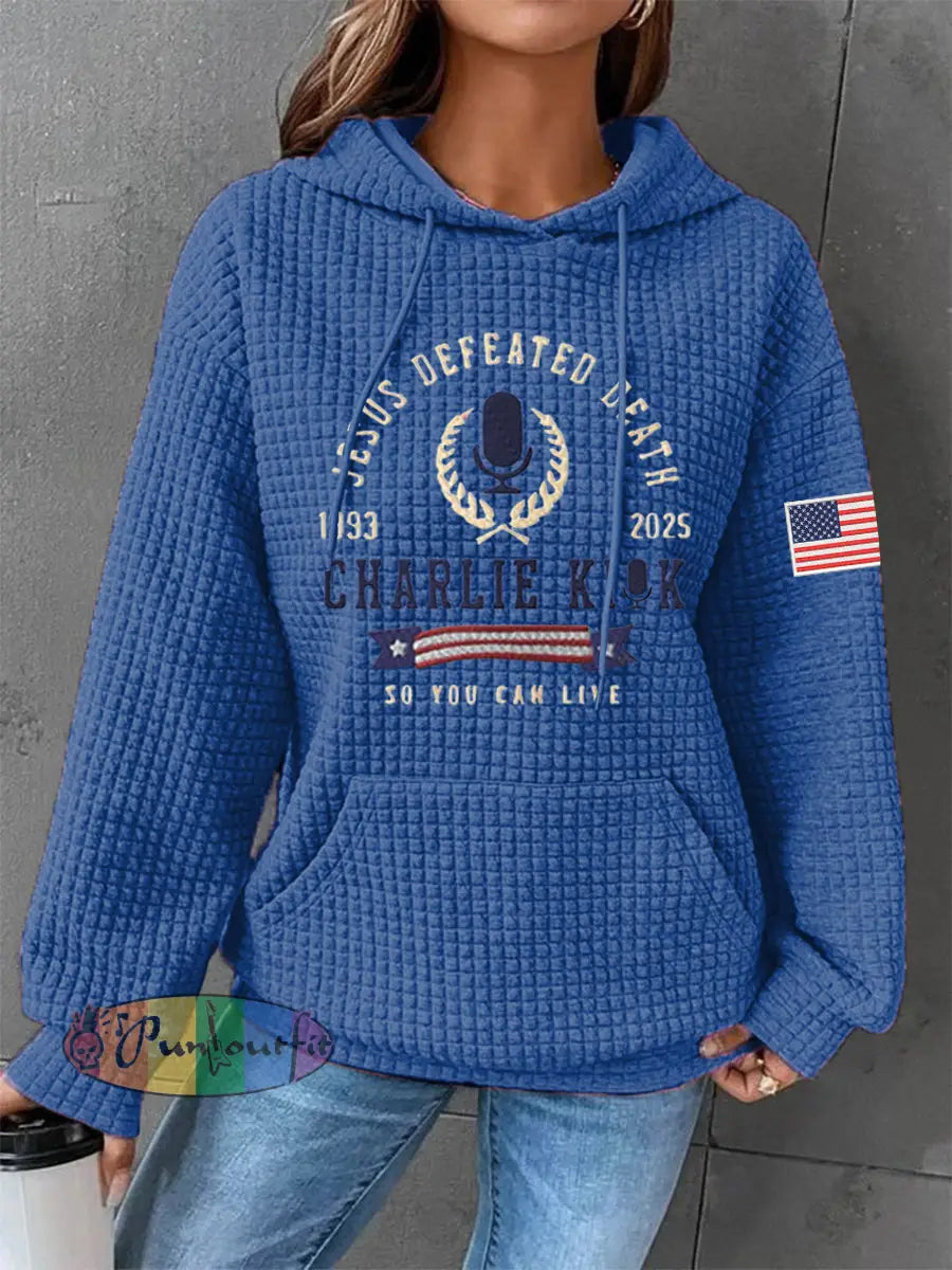 Women’s Defeated Death So You Can Live R.I.P Charlie Kirk Waffle Hoodie Blue / S