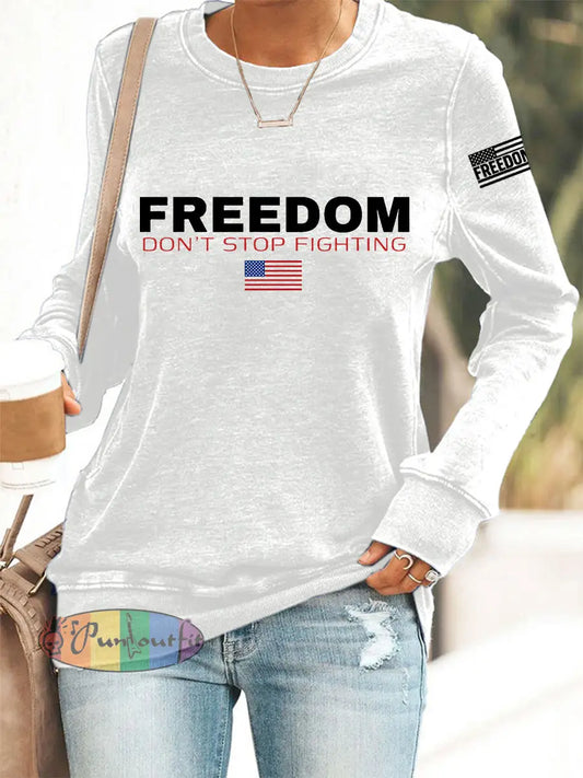 Women’s Freedom Don’t s Top Fighting R.I.P Charlie Kirk Sweatshirt White / S