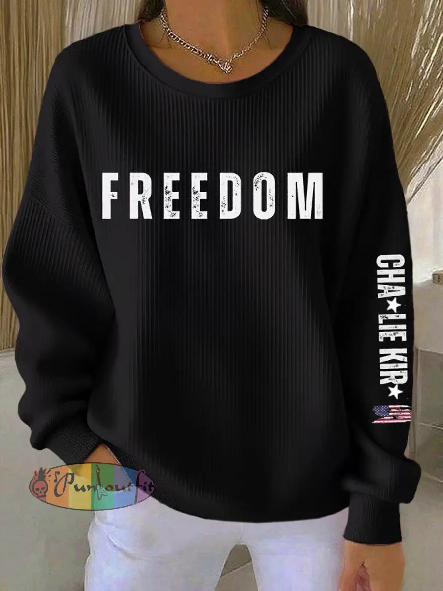 Women’s Freedom Is Not Free R.I.P Charlie Kirk Sweatshirt Black / S