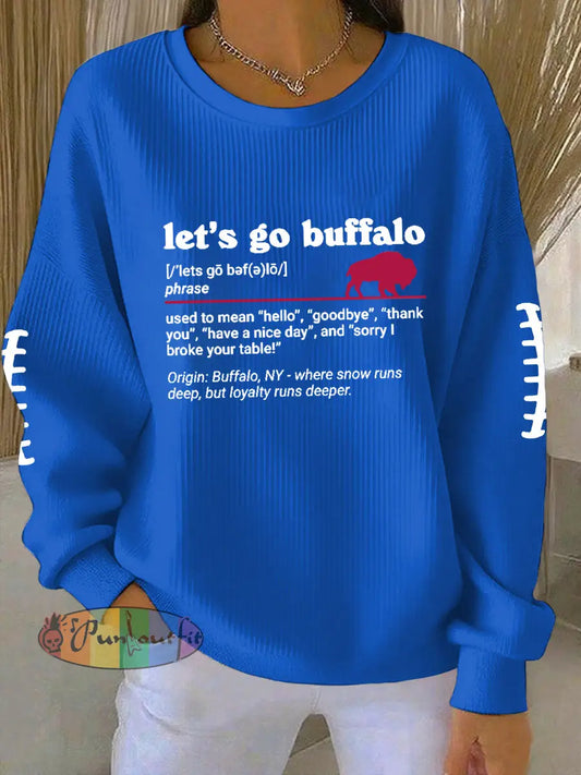 Women’s Go Buffalo Football Fans Lovers Gameday Casual Sweatshirt Blue / S