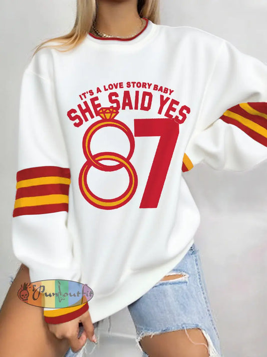 Women’s Its A Love Story Baby And She Said Yes Casual Sweatshirt White / S