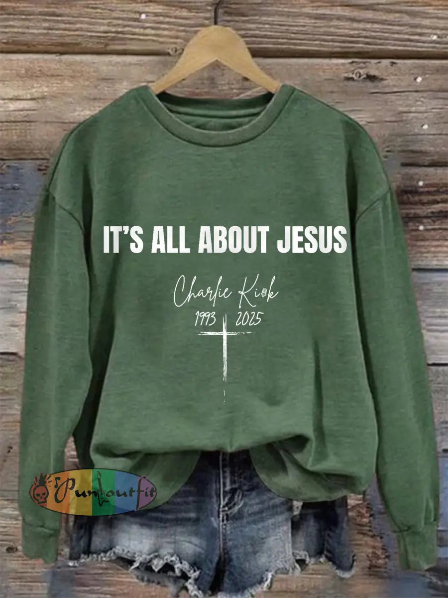 Women’s It’s All About Jesus R.I.P Charlie Kirk Sweatshirt Green / S