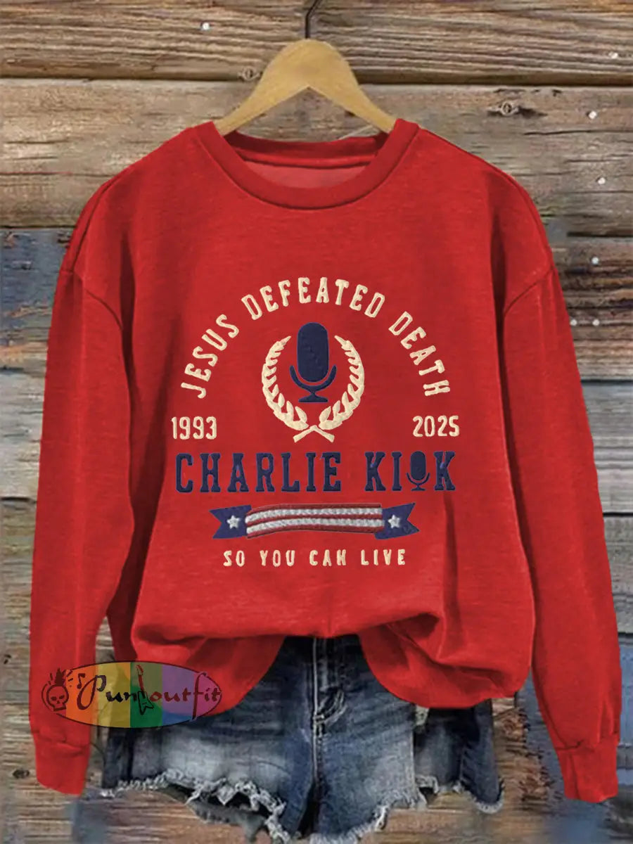 Women’s Jesus Defeated Death So You Can Live R.I.P Charlie Kirk Sweatshirt Red / S