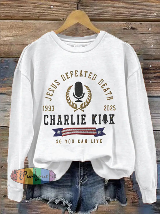 Women’s Jesus Defeated Death So You Can Live R.I.P Charlie Kirk Sweatshirt White / S