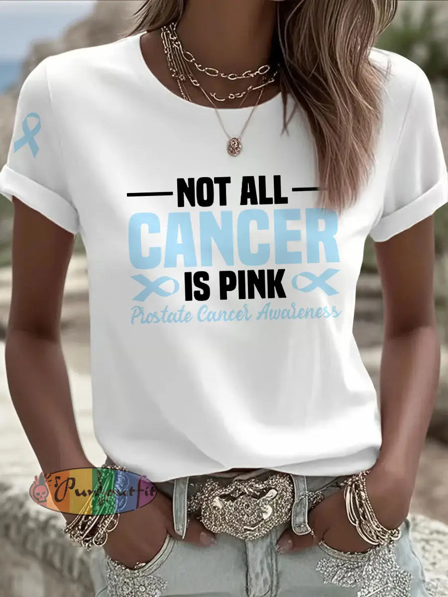 Women’s Not All Cancer Is Pink Prostate Cancer Awareness Blue Ribbon Print Casual T shirt White / S