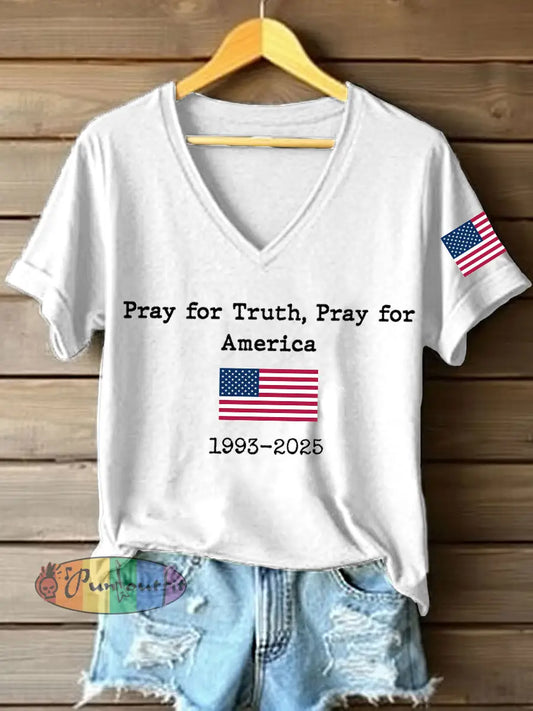 Women’s Pray For Truth Pray For America Print V-Neck T-Shirt White / S